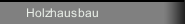 Holzhausbau